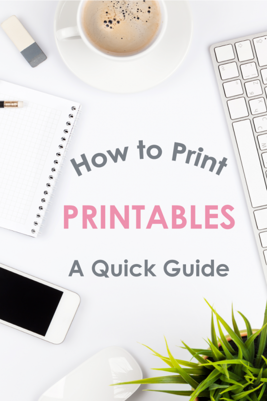 A Quick Guide: How to Print Printables