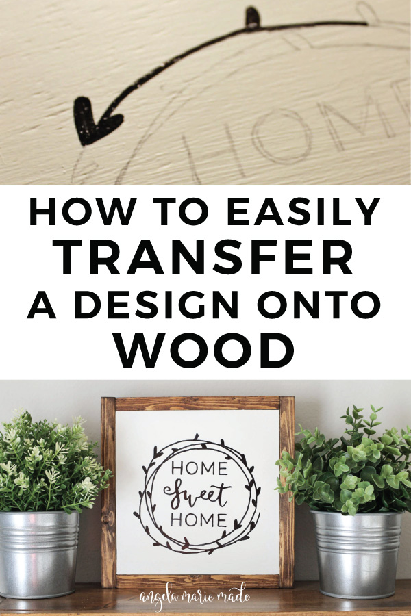 How to Transfer Letters onto Wood - Angela Marie Made